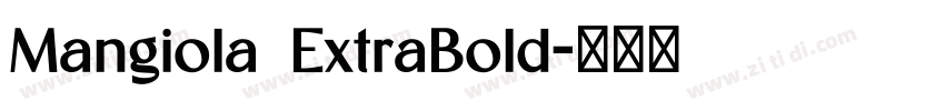 Mangiola ExtraBold字体转换